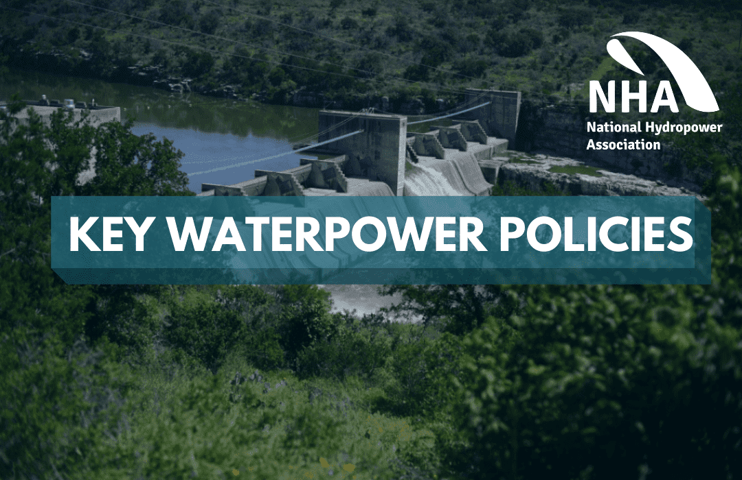 Key Policies for Waterpower National Hydropower Association